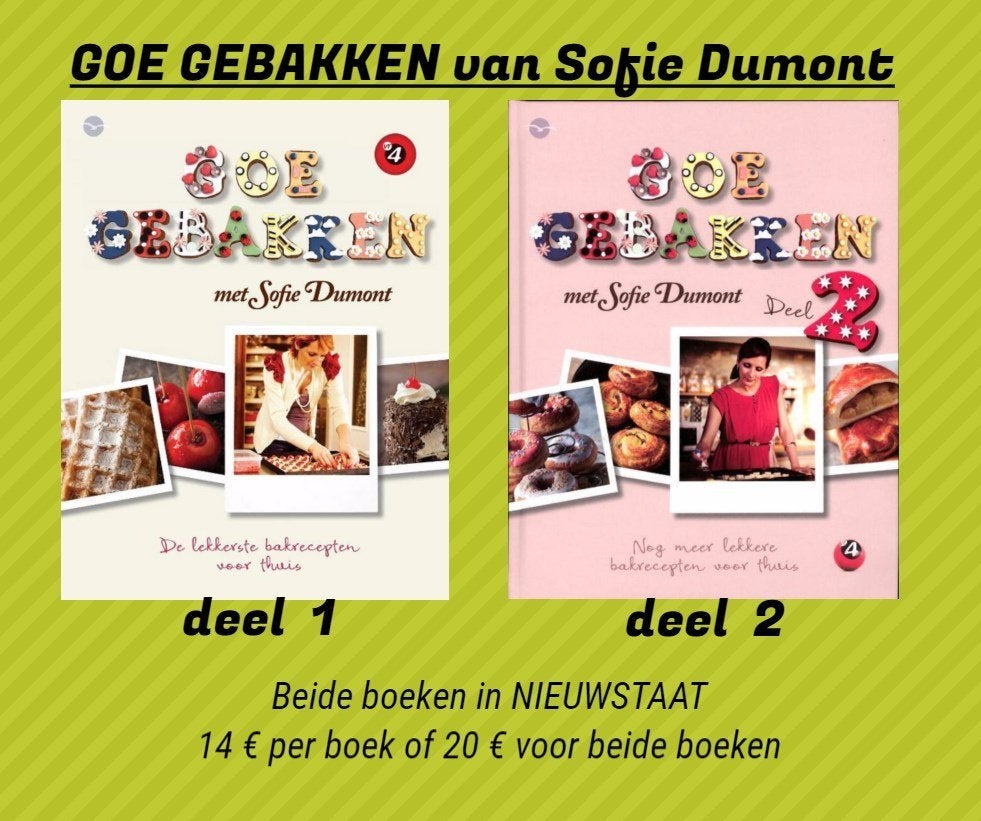 Sofie Dumont GOE GEBAKKEN 1 & 2, Boeken, Kookboeken, Ophalen of Verzenden, Nieuw, Taart, Gebak en Desserts