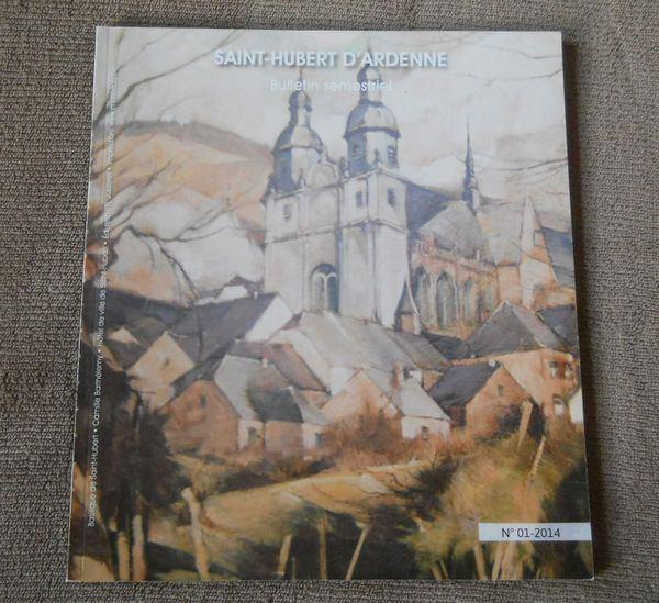 Saint-Hubert d’ Ardenne – Bulletin semestriel Nr 1 - 2014, Livres, Enlèvement ou Envoi, Utilisé