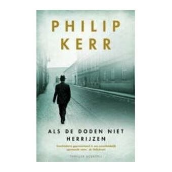 Kerr Philip	Als de doden niet herrijzen, Enlèvement ou Envoi, Neuf, Europe autre