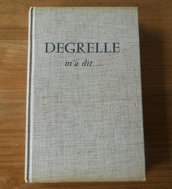 Degrelle m'a dit (L. Narvaez Duchesse de Valence) - rexisme, Enlèvement ou Envoi, 20e siècle ou après, Utilisé