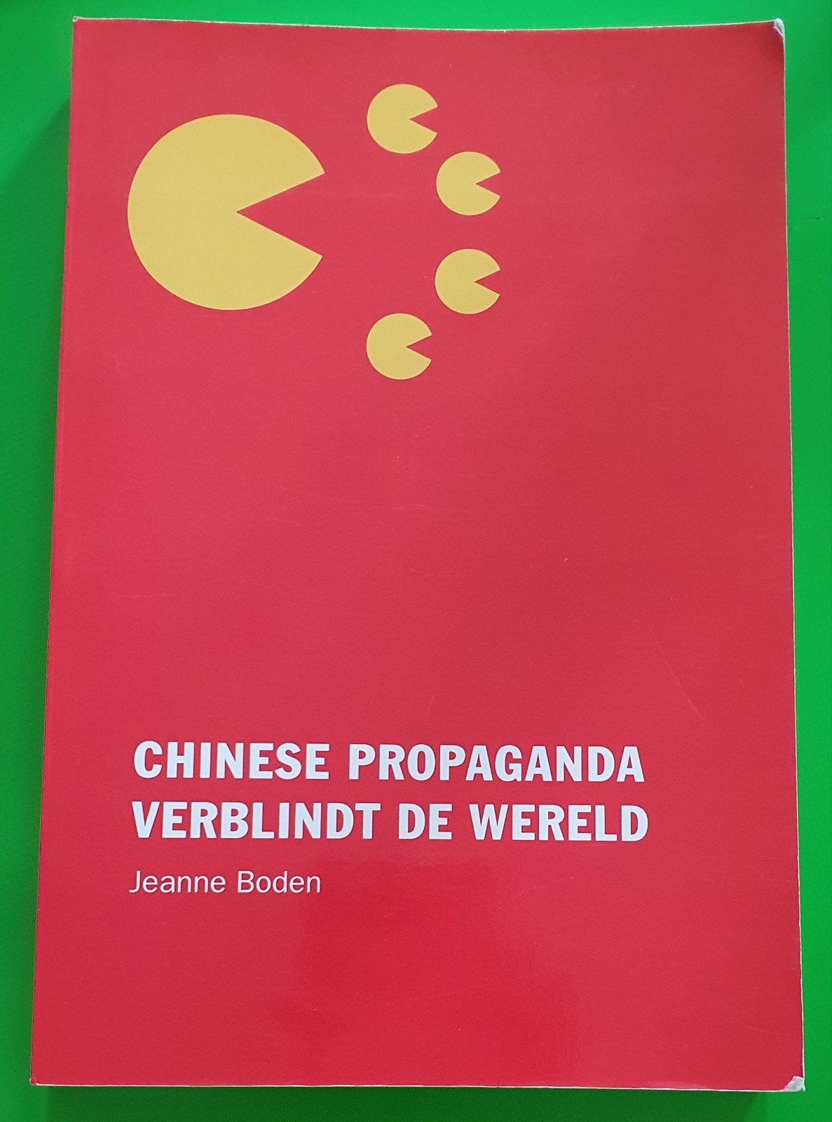 Jeanne Boden - Chinese propaganda verblindt de wereld, Jeanne Boden, Ophalen of Verzenden, Zo goed als nieuw, Politiek en Staatkunde