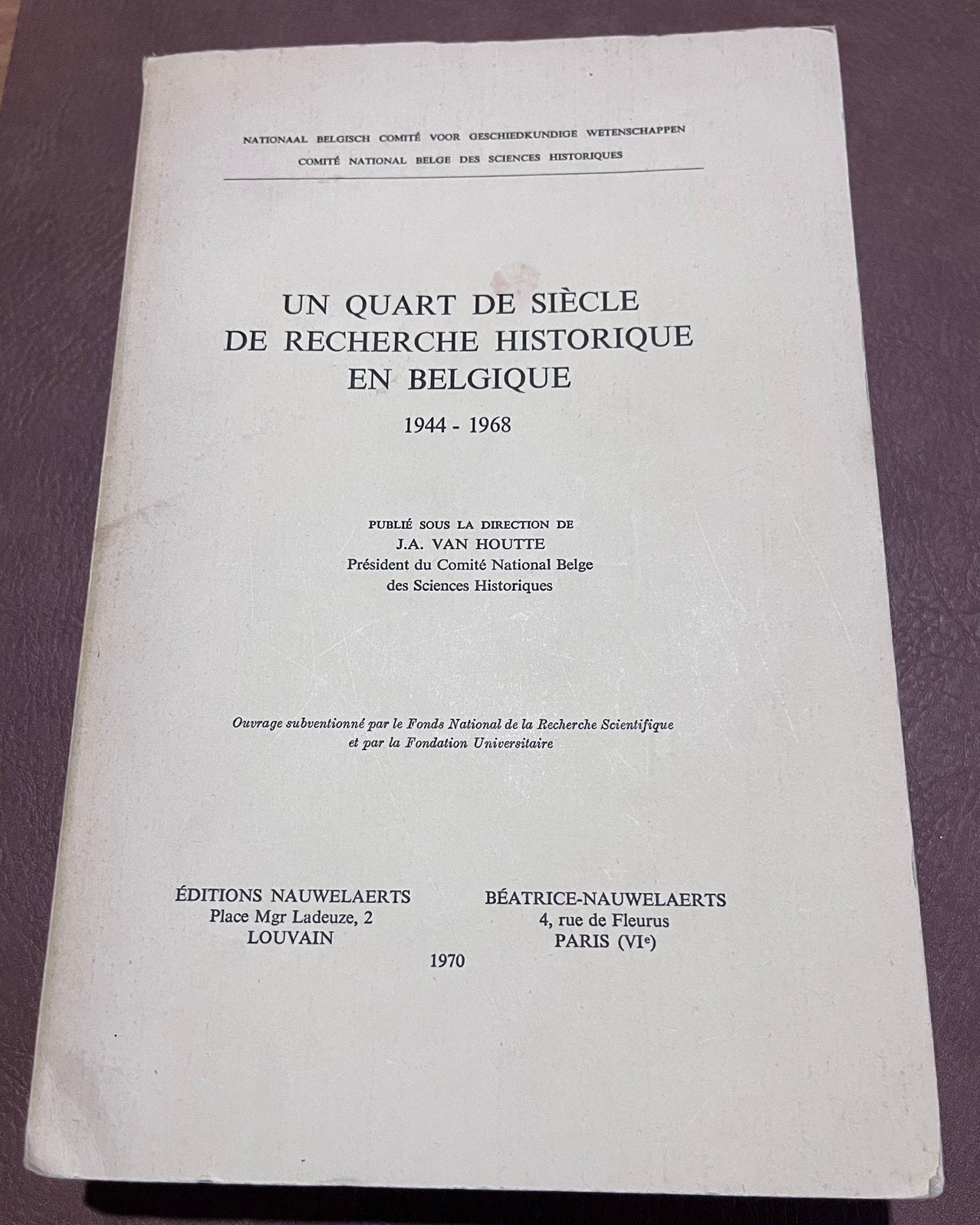 Boek -Un Quart de siècle de recherche historique en Belgique, Enlèvement ou Envoi, Utilisé, Non-fiction