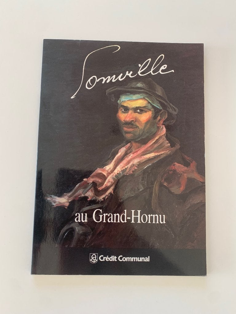 Somville, Au grand-hornu Bon état, Ophalen of Verzenden, Gelezen, Schilder- en Tekenkunst