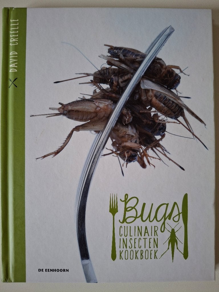 BUGS -Culinair insecten kookboek - David Creelle (Hardcover), Boeken, Ophalen of Verzenden, Zo goed als nieuw