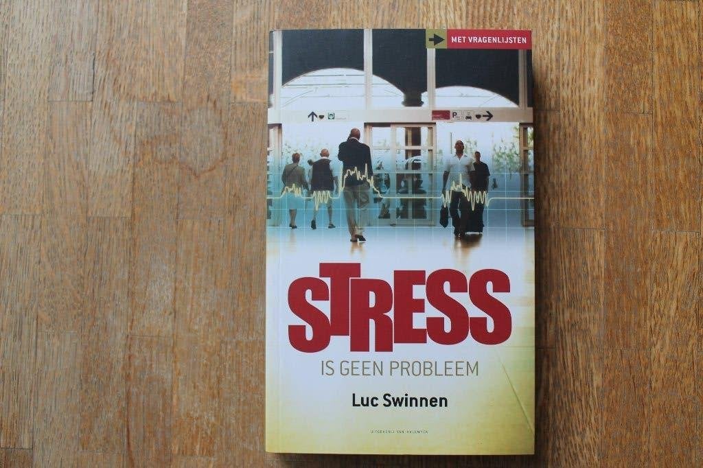 Stress is geen probleem Dr. Luc Swinnen, Luc Swinnen, Nieuw, Ophalen of Verzenden, Gezondheid en Conditie