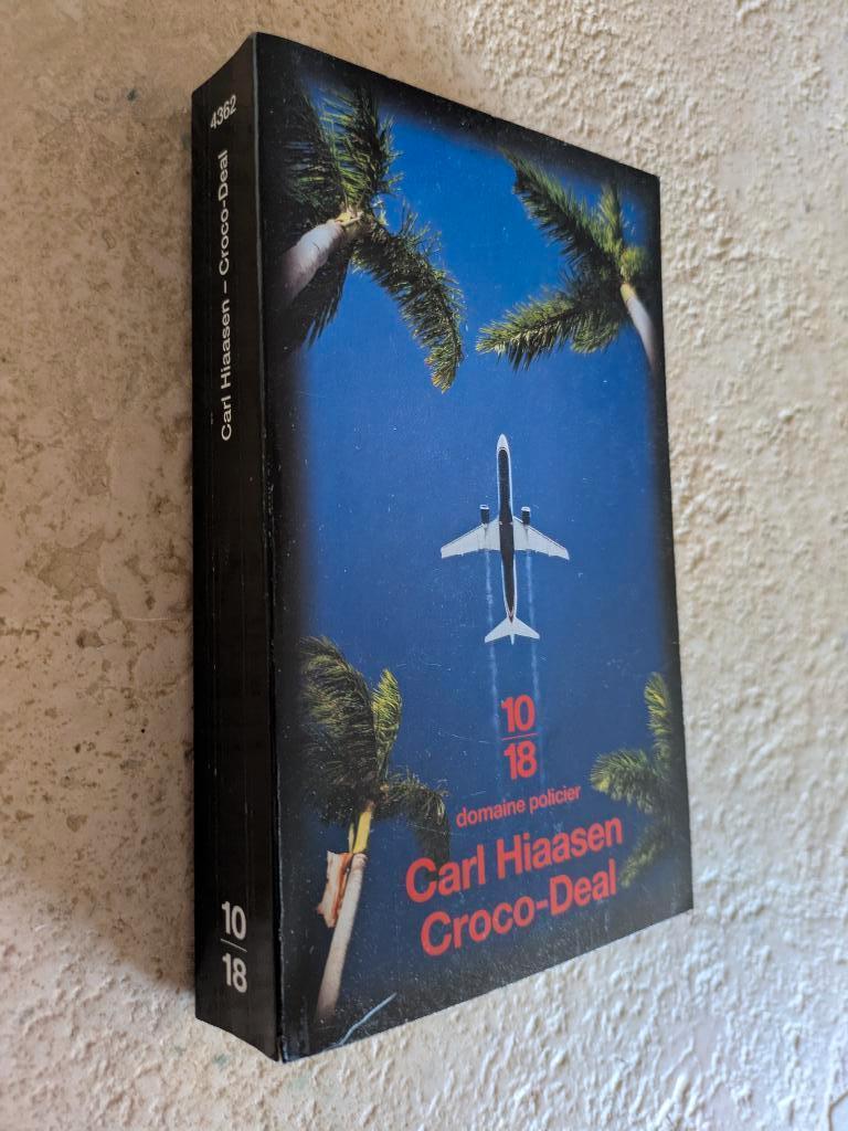 Croco-Deal (Carl Hiaasen)., Envoi, Utilisé, Carl Hiaasen.