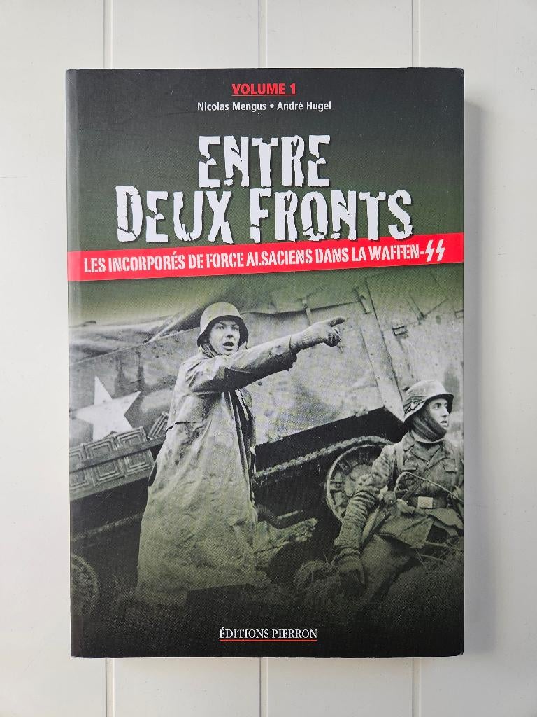 Les incorporés de force alsaciens dans la Waffen-SS, Livres, Enlèvement ou Envoi, Comme neuf, Deuxième Guerre mondiale, Nicolas Mengus