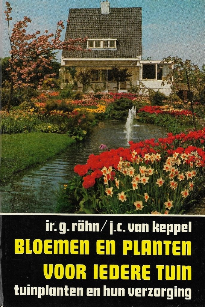 1972 - G. RÖHN - Bloemen en planten voor iedere tuin, Boeken, Bloemen, Planten en Bomen, Verzenden, Zo goed als nieuw, G. RÖHN