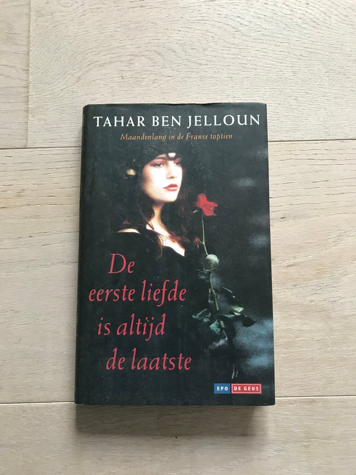 De eerste liefde is altijd de laatste (Tahar Ben Jelloun), Ophalen of Verzenden, Zo goed als nieuw