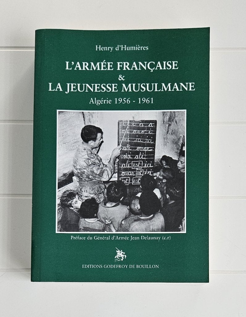 Het Franse leger en de moslimjongeren: Algerije, 1956-1919, Henry d'. Humières, Nieuw, Ophalen of Verzenden, Algemeen