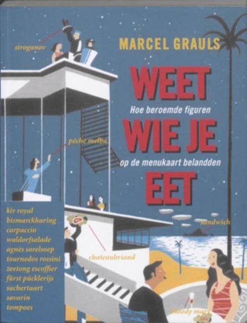 boek: weet wie je eet-3de herz.druk/Marcel Grauls, Boeken, Gezondheid, Dieet en Voeding, Ophalen of Verzenden, Zo goed als nieuw