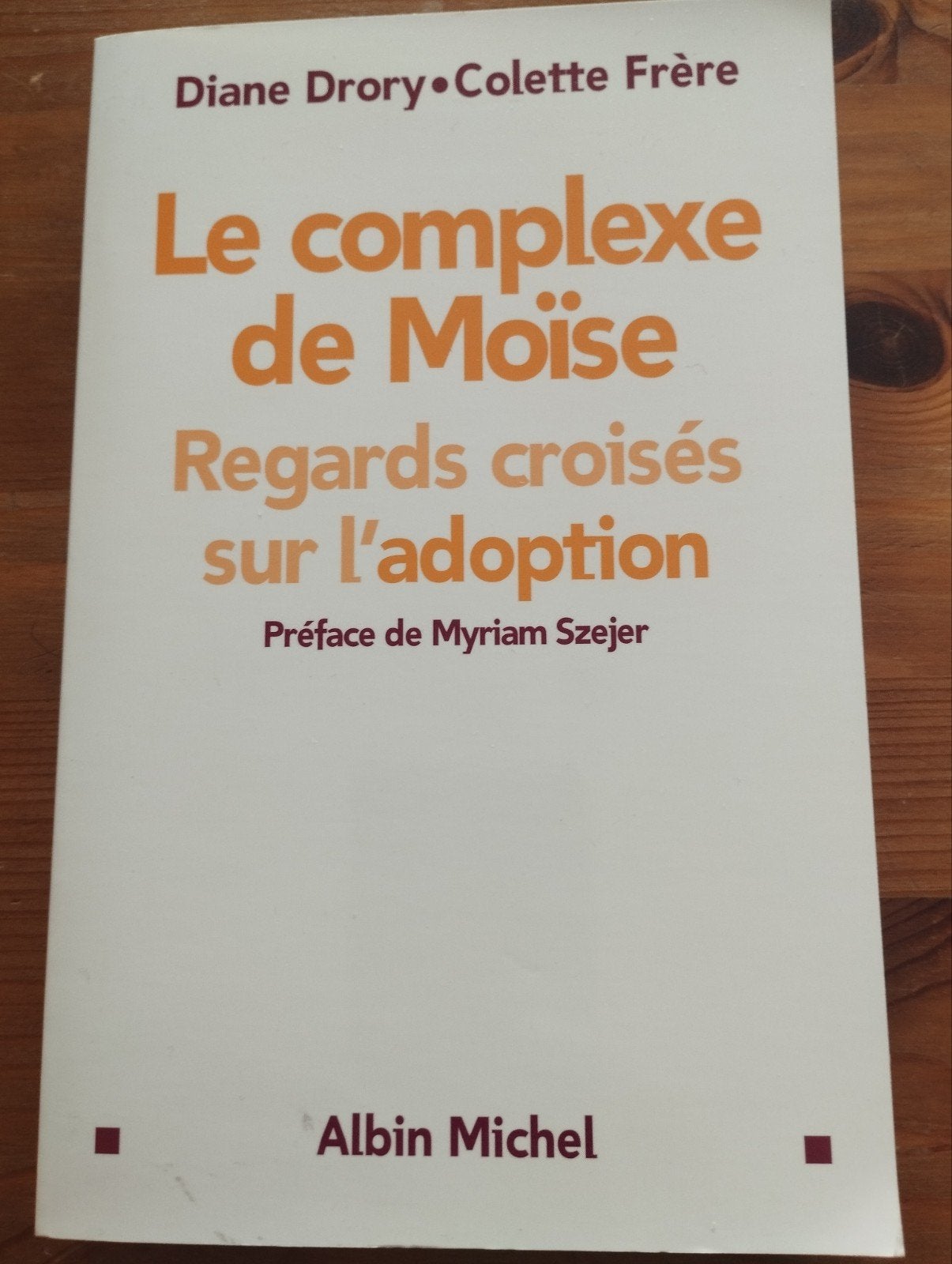 Diane Drory Colette Frère Le Complexe de Moïse, Livres, Enlèvement ou Envoi