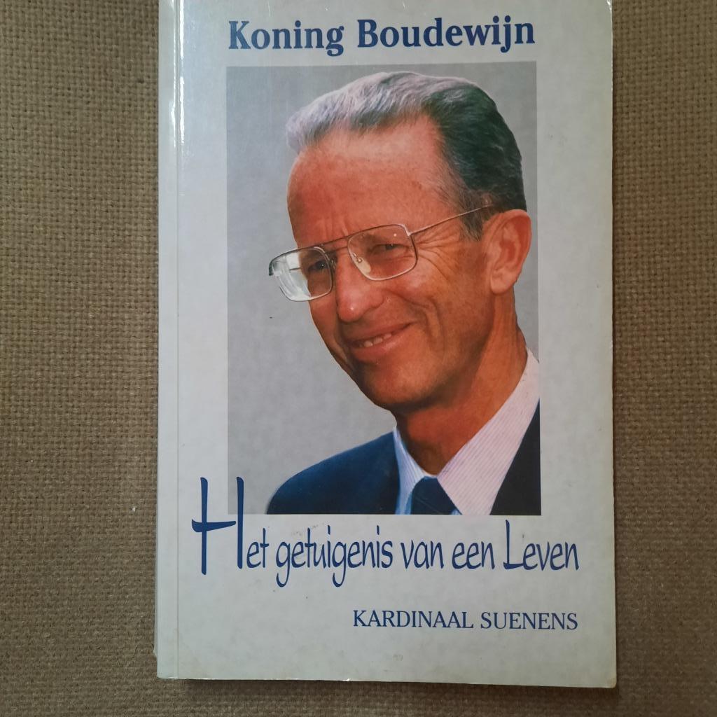 KONING BOUDEWIJN - HET GETUIGENIS VAN EEN LEVEN - SUENENS, Boeken, Ophalen of Verzenden, 20e eeuw of later