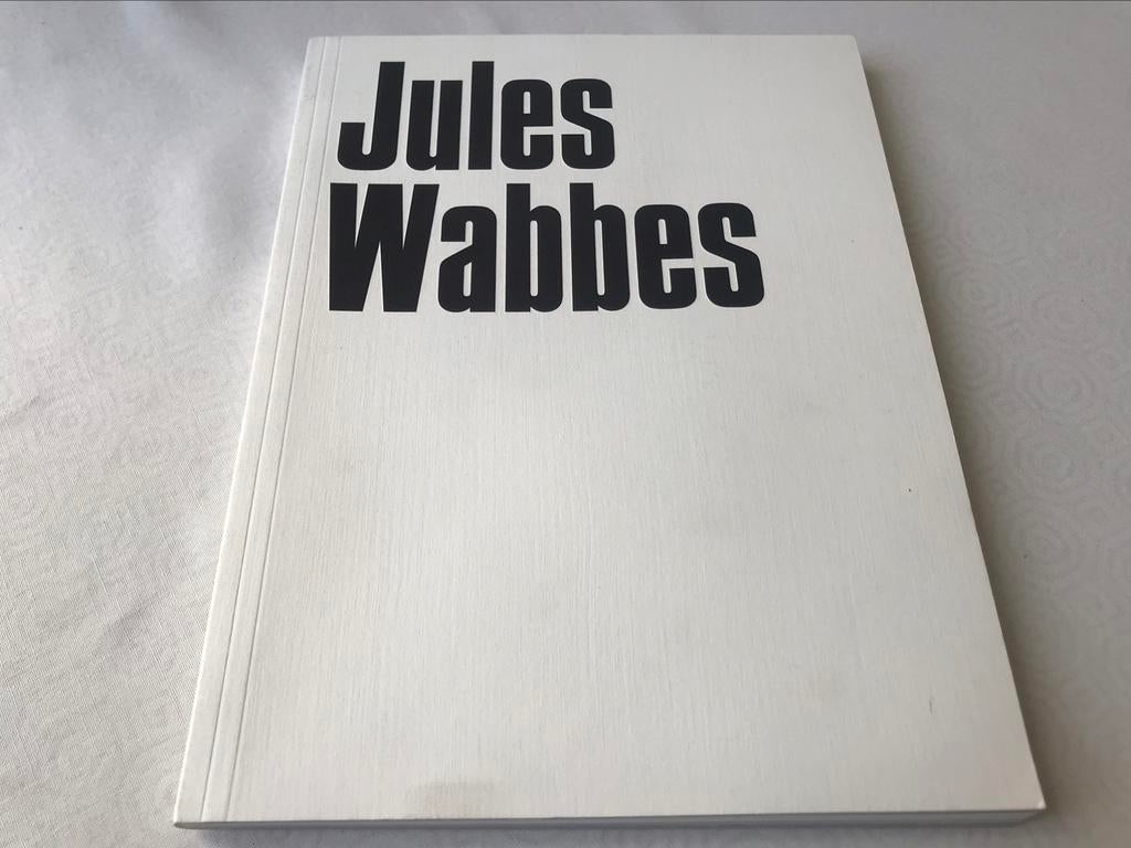 Jules Wabbes monografie 150pag, Boeken, Ophalen of Verzenden, Zo goed als nieuw, Overige onderwerpen