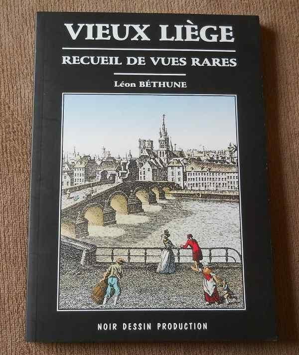 Vieux Liège - Recueil de vues rares (Léon Béthune), Livres, Histoire nationale, Utilisé, Enlèvement ou Envoi