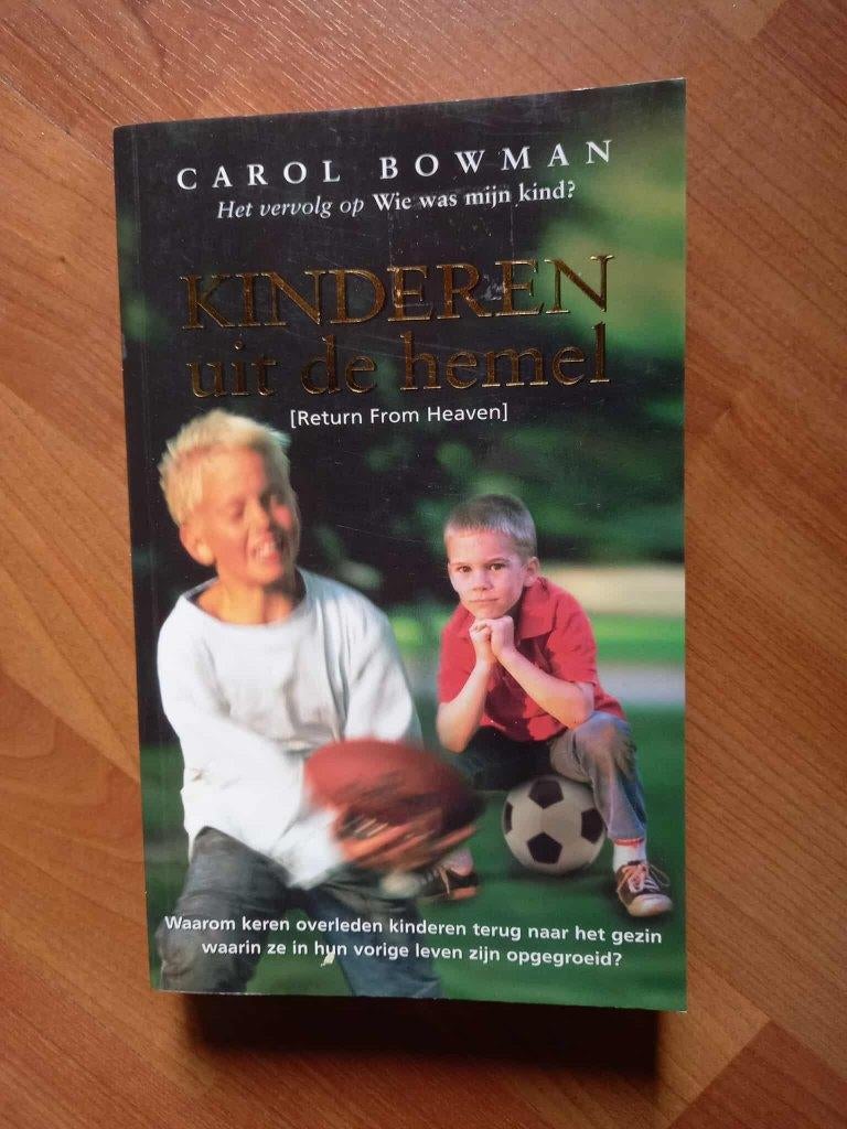 Kinderen uit de hemel - Carol Bowman (2004), Livres, Ésotérisme & Spiritualité, Neuf, Arrière-plan et information, Envoi, Âme ou Mortalité