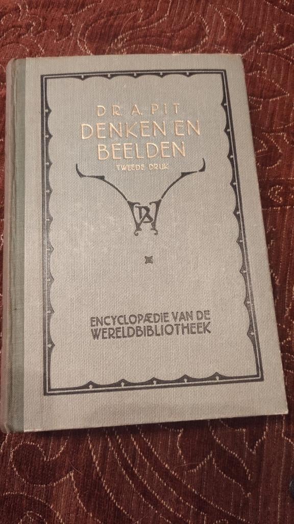Denken en Beelden, Adriaan Pit, uiterst zeldzaam., Ophalen of Verzenden