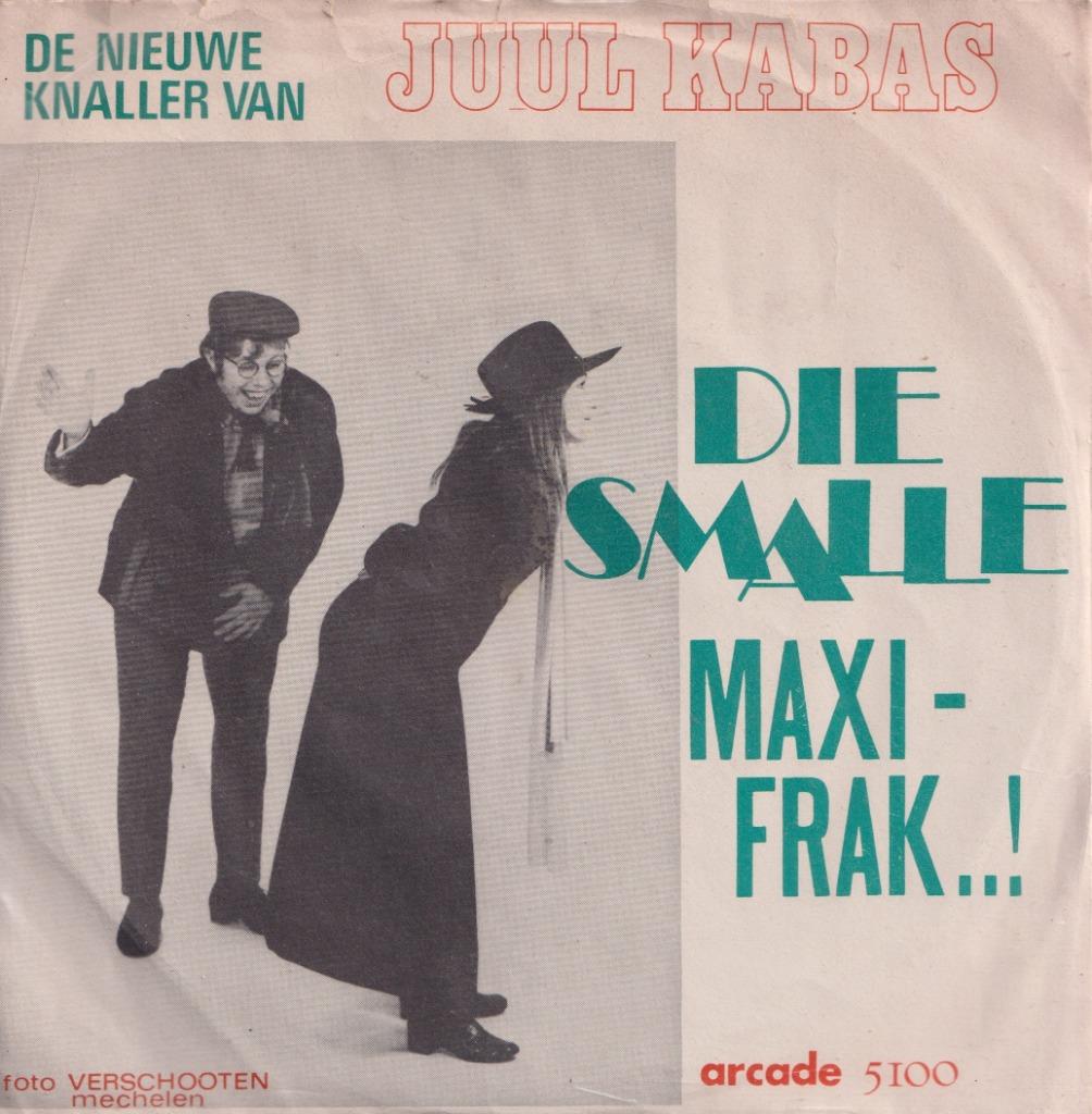 Juul Kabas – Die smalle Maxi-frak / Spek mee eieren – Single, Ophalen of Verzenden, Gebruikt, Nederlandstalig