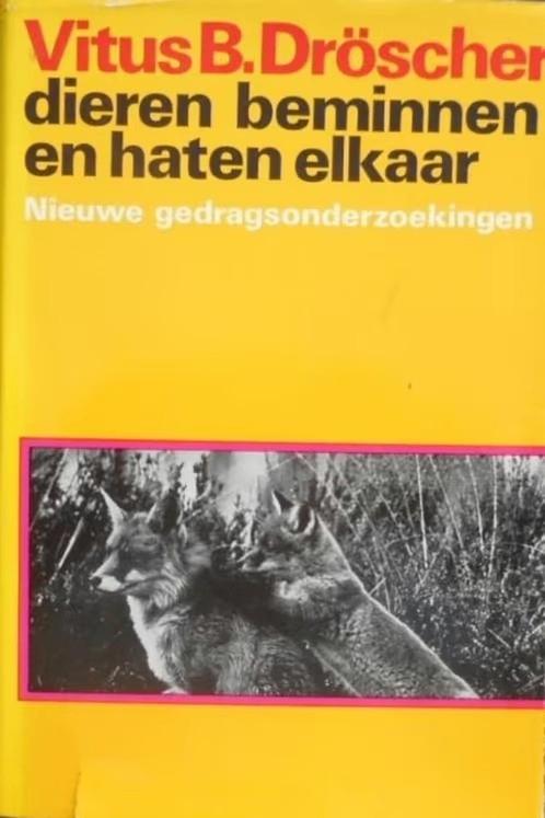 Dieren beminnen en haten elkaar / Vitus B. Droscher, Ophalen of Verzenden, Zo goed als nieuw