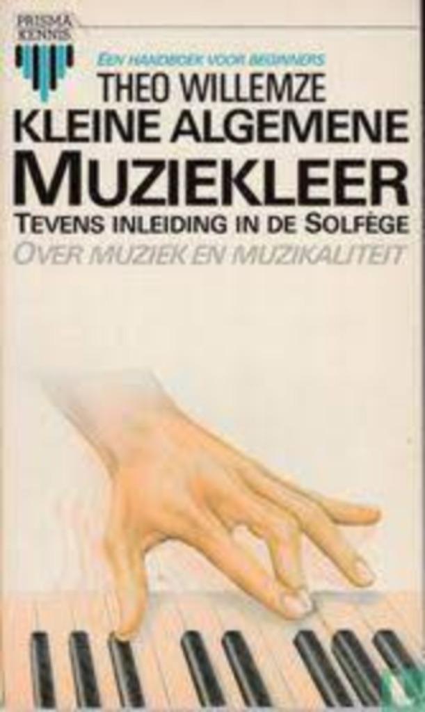 Kleine Algemene Muziekleer|Prisma,Theo Willemze 9027411905, Boeken, Ophalen of Verzenden, Zo goed als nieuw, Algemeen, Zie beschrijving