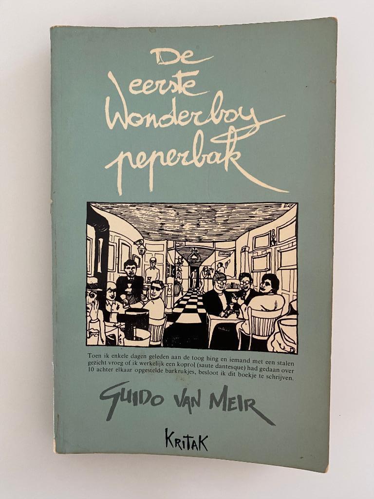 Guido van Meir - De Eerste Wonderboy Peperbak, Boeken, Romans, Gelezen, België, Ophalen of Verzenden