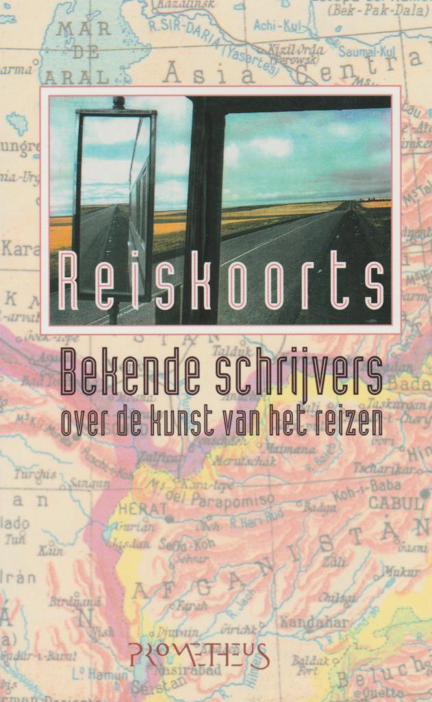Reiskoorts / Bekende schrijvers over de kunst van reizen, Ophalen of Verzenden, Zo goed als nieuw