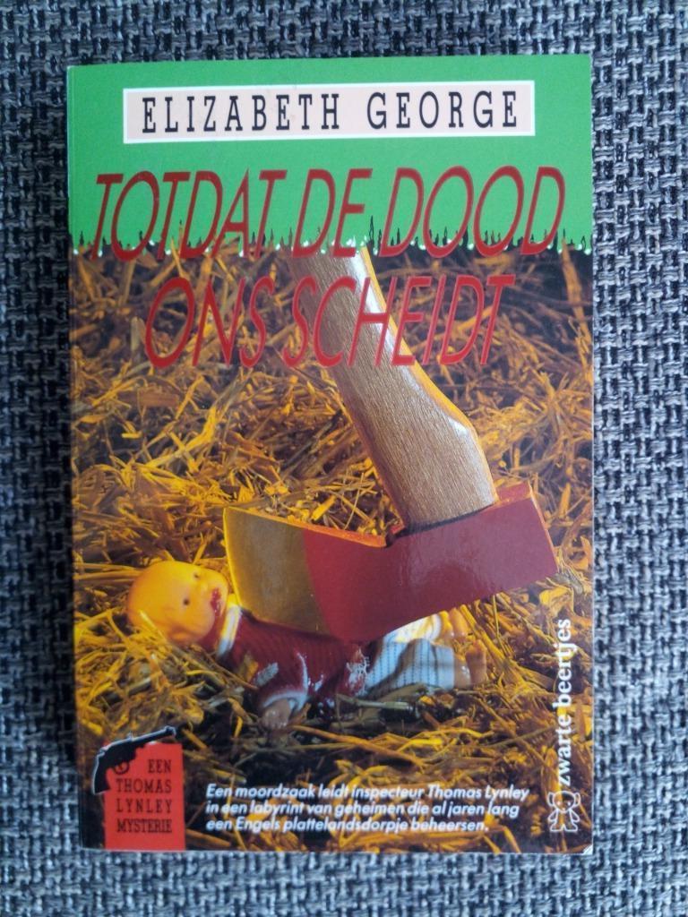 Elizabeth George- Totdat de dood ons scheidt (Thomas Lynley), Boeken, Ophalen of Verzenden, Gelezen, Elizabeth George