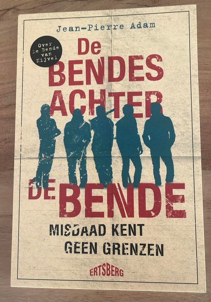 Boek : Bende Van Nijvel - De bendes achter de Bende, Enlèvement ou Envoi, Neuf, Jean-Pierre Adam