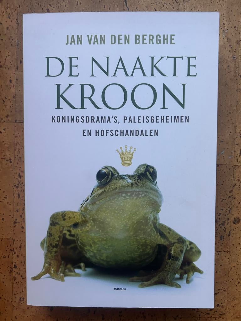 Boek door Jan van den Berghe - De naakte kroon, Ophalen, Nieuw, J. van den Berghe