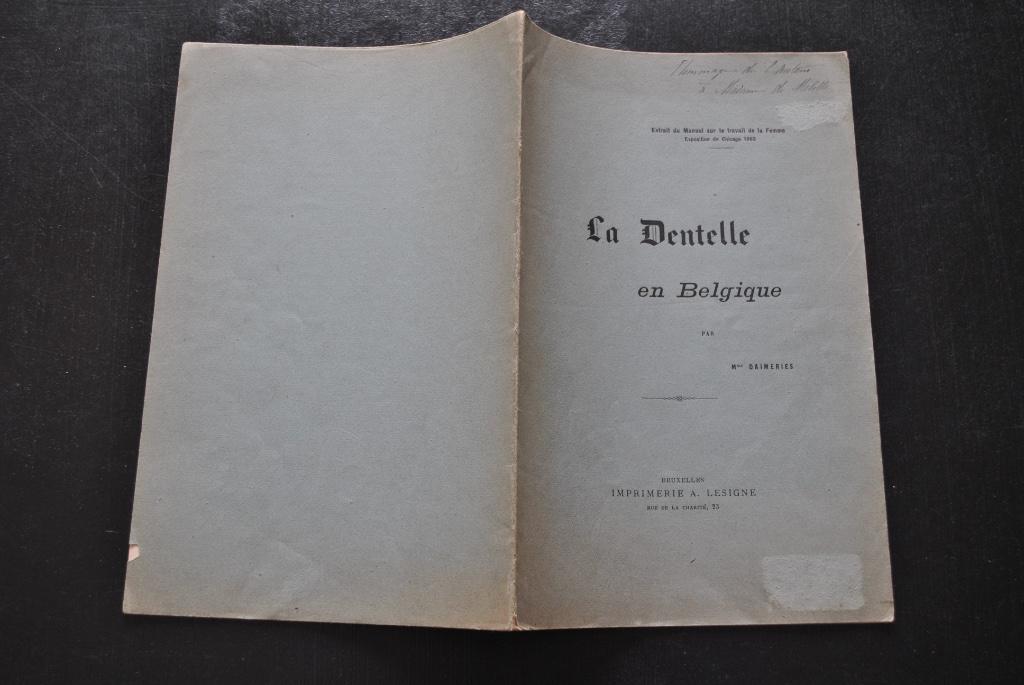 DAIMERIES LA DENTELLE EN BELGIQUE LESIGNE 1893 dédicace RARE, Enlèvement ou Envoi, Utilisé, Livre ou Revue