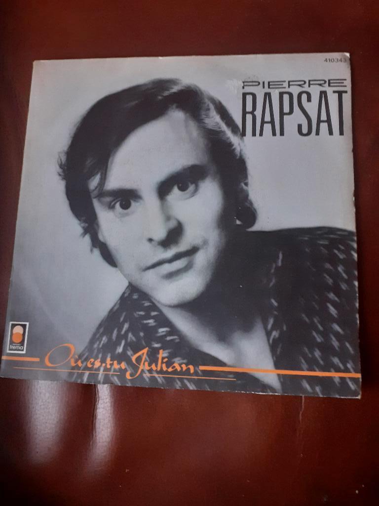 45T Pierre Rapsat : Ou es-tu Julian (Belpop), Enlèvement ou Envoi