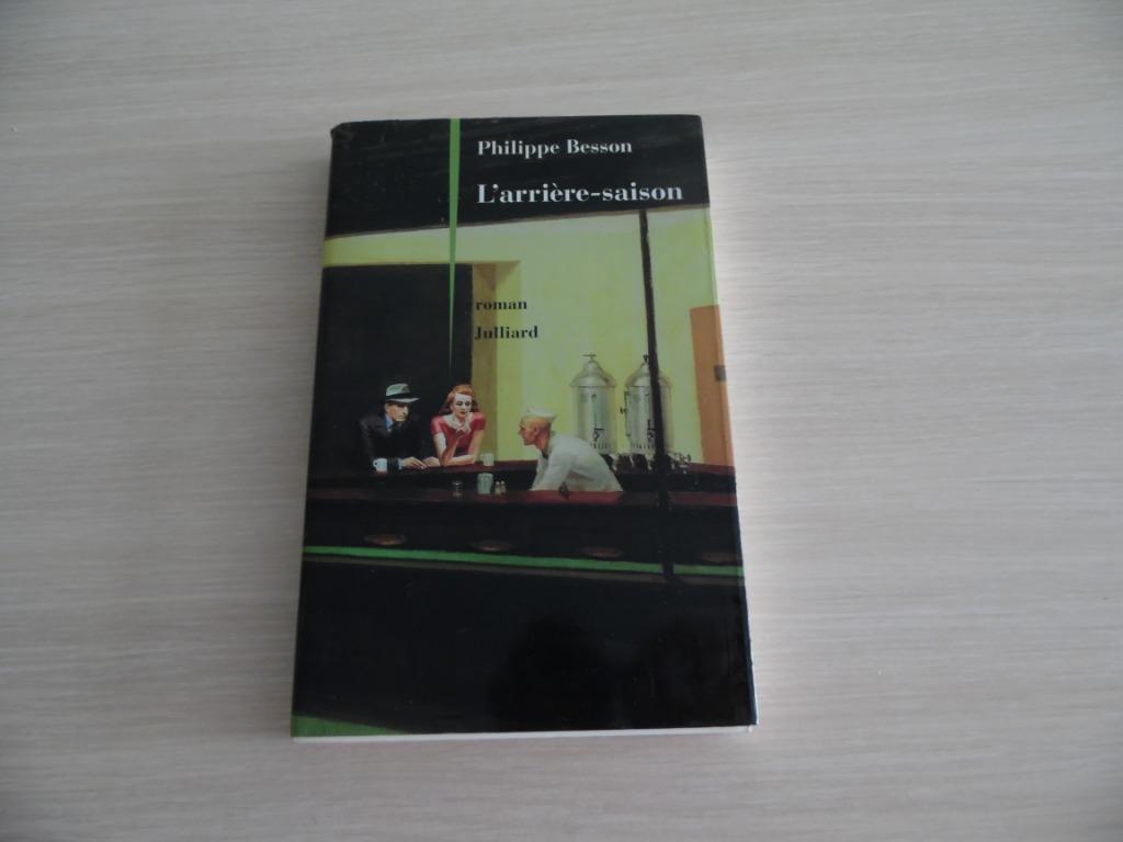 L'ARRIÈRE-SAISON        PHILIPPE   BESSON, Enlèvement ou Envoi, Comme neuf, Europe autre, Philippe Besson