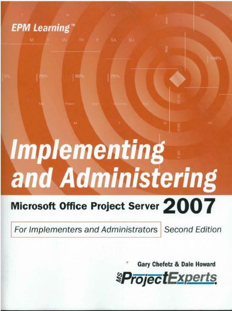 Implementing and Administering Office Project Server 2007, Gelezen, Software, Ophalen of Verzenden, Gary Chefetz & Dale Howar