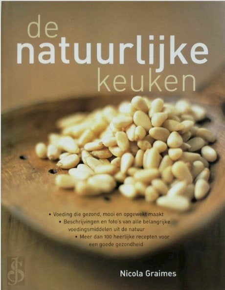 De natuurlijke keuken, Nicola Graimes, Boeken, Ophalen of Verzenden, Zo goed als nieuw, Hoofdgerechten, Gezond koken
