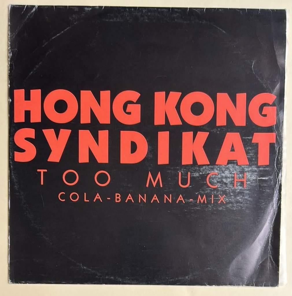 HongKong Syndikat – Too Much - Cola-Banana-Mix, Ophalen of Verzenden, 1980 - 1989, Gebruikt, 12 inch