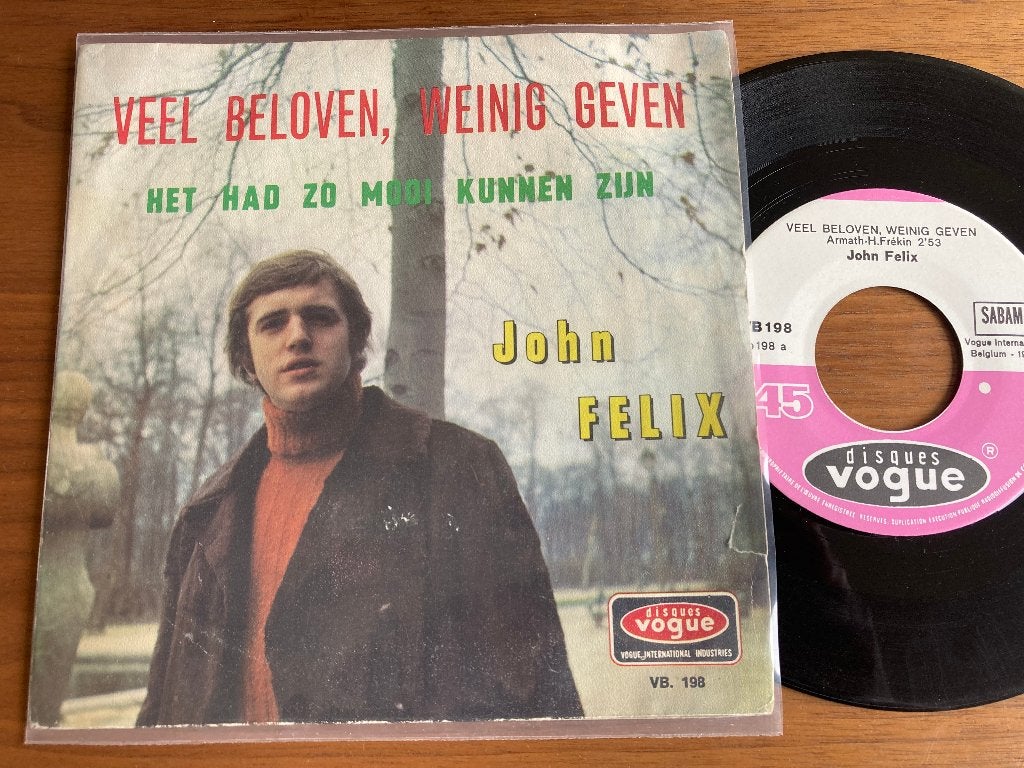 John Felix – Veel Beloven, Weinig Geven, Enlèvement ou Envoi, 7 inch, En néerlandais