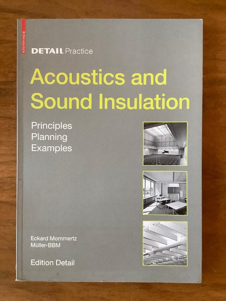 Acoustics and sound insulation, Livres, Technique, Enlèvement, Comme neuf, Architecture, Eckhard Mommertz