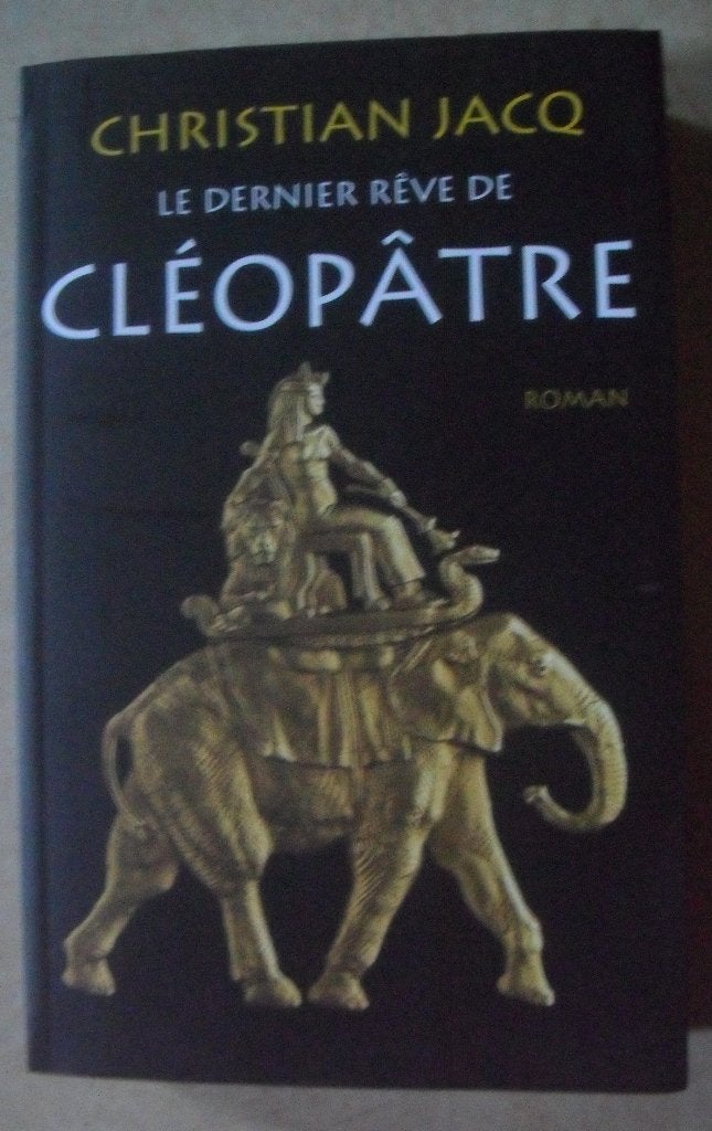 Le dernier rêve de Cléopâtre - Christian Jacq, Enlèvement ou Envoi