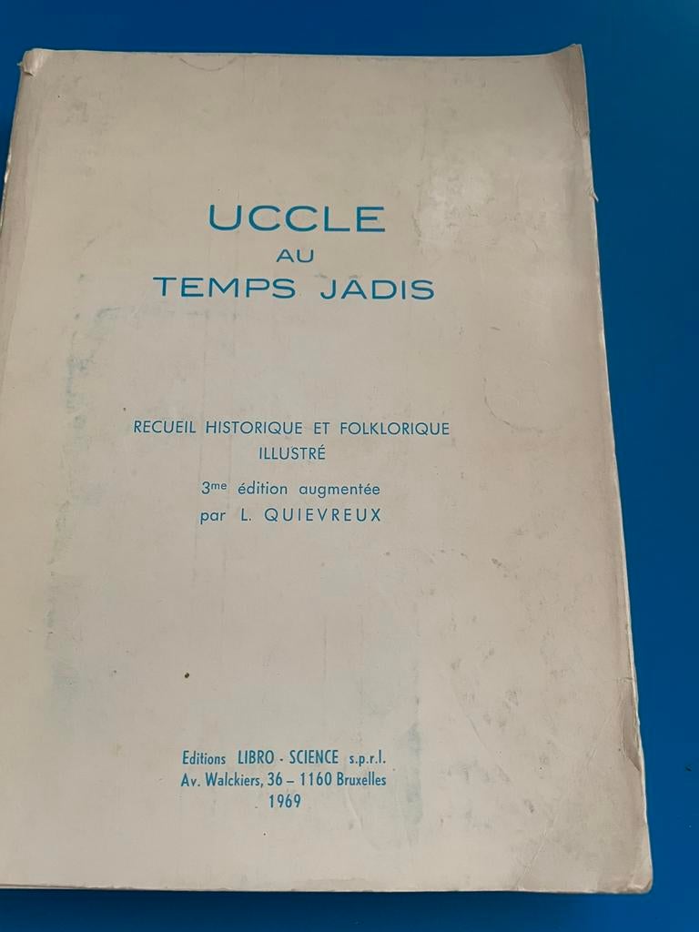 Uccle au temps jadis, Enlèvement, 20e siècle ou après, Utilisé