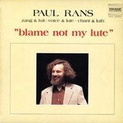 Paul Rans (Rum)– Blame Not My Lute, CD & DVD, Vinyles | Musique du monde, Avec pochette intérieure, Utilisé, Folk, Envoi