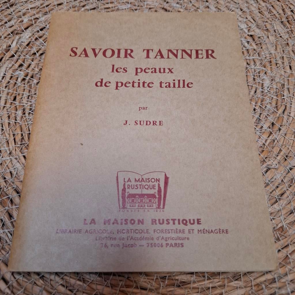 Revue - Savoir tanner les peaux de petite taille, J. SUDRE, Ophalen of Verzenden