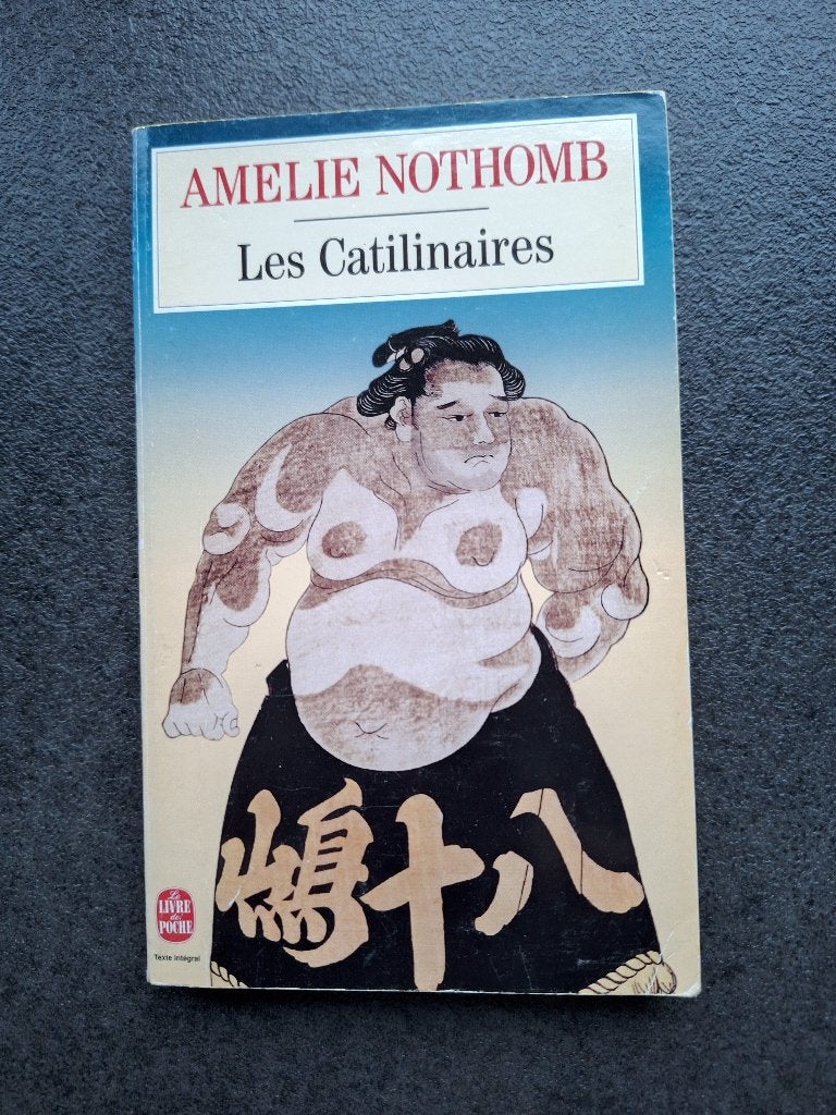 Les catilinaires - Amelie Nothomb, Belgique, Enlèvement, Utilisé, Amélie Nothomb