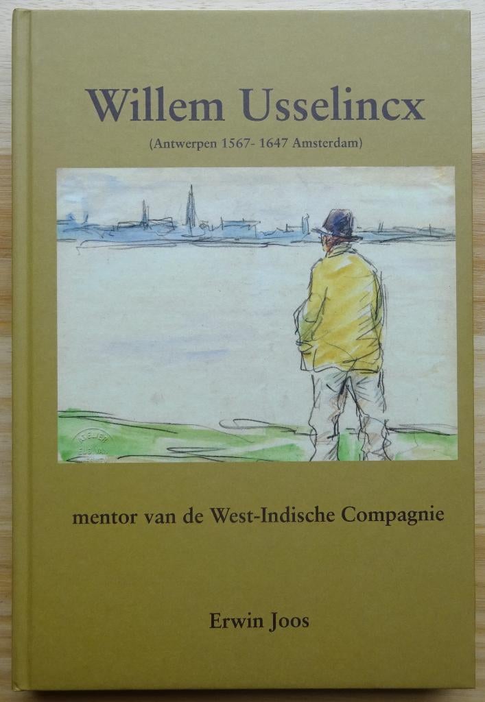 Willem Usselinckx (1567-1647) - door Erwin Joos, 2004, Erwin Joos, Ophalen of Verzenden, Zo goed als nieuw, Schilder- en Tekenkunst