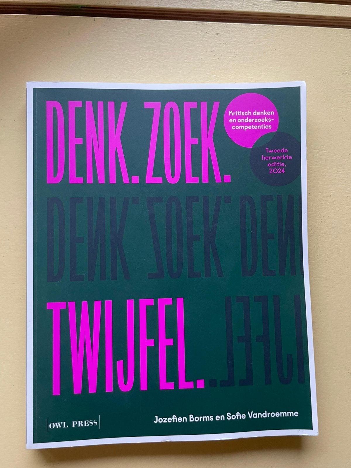 Sofie Vandroemme - Denk. Zoek. twijfel., Ophalen of Verzenden, Nederlands, Sofie Vandroemme; Jozefien Borms