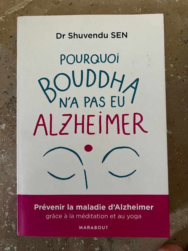 Pourquoi Bouddha n’a jamais eu Alzheimer, Ophalen, Gelezen