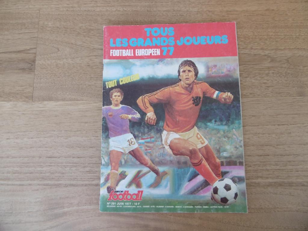 MIROIR DU FOOTBALL Tous les gds joueurs football européen 77, Livres, Enlèvement ou Envoi