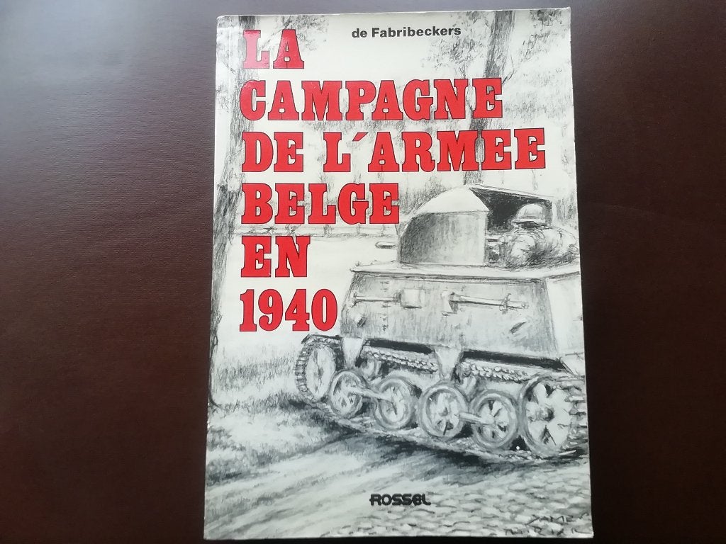 la campagne de l'armée belge en 1940, Collections, Enlèvement ou Envoi, Autres, Livre ou Revue
