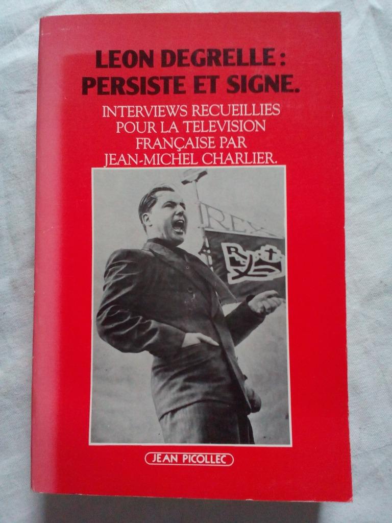 Léon Degrelle - Persiste et signe, 20e eeuw of later, Léon Degrelle, Ophalen of Verzenden, Zo goed als nieuw