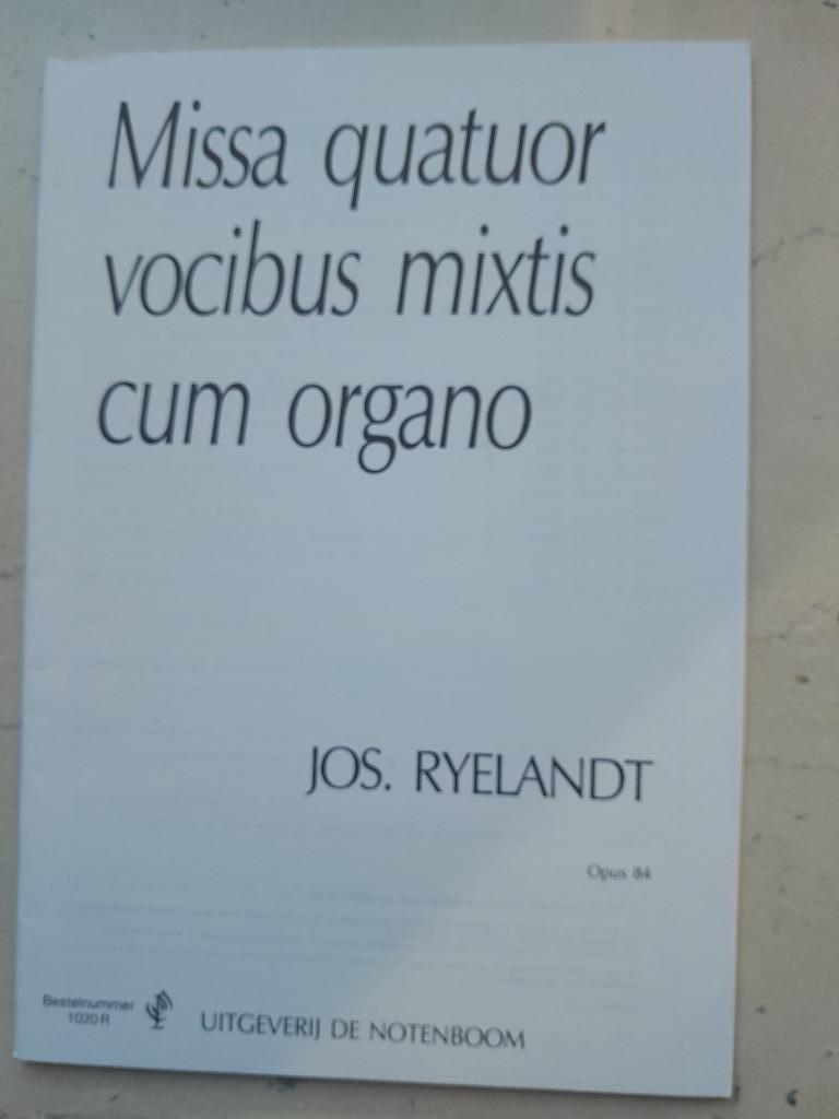 Missa Quatuor vocibus mixtis cum organo          J.Ryelandt, Musique & Instruments, Partitions, Enlèvement ou Envoi, Neuf, Classique