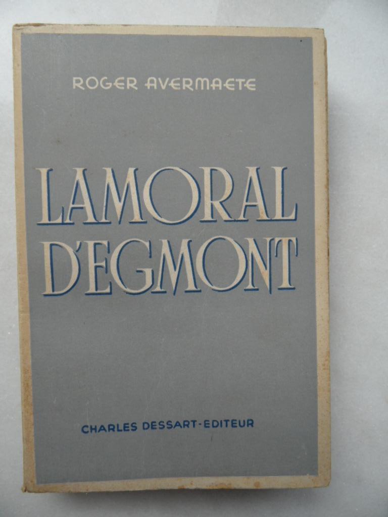 Lamoral d'Egmont, Enlèvement ou Envoi, Utilisé, 15e et 16e siècles, Roger Avermaete